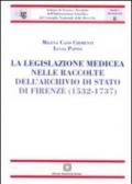 La legislazione medicea nelle raccolte dell'Archivio di Stato di Firenze (1532-1737)