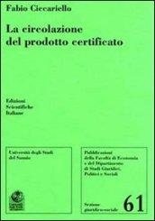 La circolazione del prodotto certificato