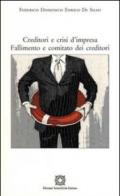 Creditori e crisi d'impresa. Fallimento e comitato dei creditori