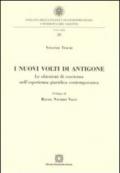 I nuovi volti di Antigone. Le obiezioni di coscienza nell'esperienza giuridica contemporanea