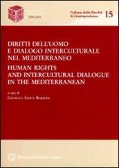Diritti dell'uomo e dialogo interculturale nel Mediterraneo-Human rights and intercultural dialogue in the Mediterranean