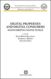 Digital properties and digital consumers. Nuovi diritti e nuove tutele