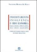 Indebitamento, insolvenza e crisi economica. Dalla logica speculativa alla logica allocativa