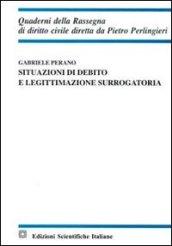 Situazioni di debito e legittimazione surrogatoria