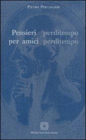 Pensieri perditempo per amici perditempo