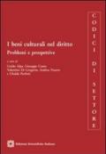 I beni culturali nel diritto. Problemi e prospettive