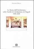 La storia dell'architettura nella Facoltà di Architettura di Napoli 1928-2008