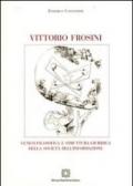 Vittorio Frosini. Genesi filosofica e struttura giuridica della società dell'informazione