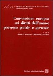 Convenzione europea sui diritti dell'uomo. Processo penale e garanzie