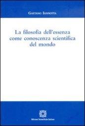 La filosofia dell'essenza come conoscenza scientifica del mondo