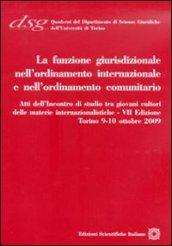 La funzione giurisdizionale nell'ordinamento internazionale e nell'ordinamento comunitario