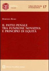 Il patto penale tra funzione novativa e principio di equità