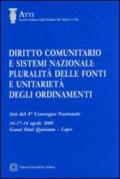 Diritto comunitario e sistemi nazionali. Pluralità delle fonti e unitarietà degli ordinamenti