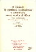 Il controllo di legittimità costituzionale e comunitaria come tecnica di difesa