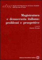 Magistratura e democrazia italiana. Problemi e prospettive