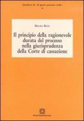 Il principio della ragionevole durata del processo nella giurisprudenza della Corte di cassazione