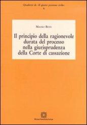 Il principio della ragionevole durata del processo nella giurisprudenza della Corte di cassazione