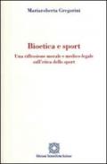 Bioetica e sport. Una riflessione morale e medico-legale sull'etica dello sport