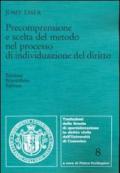 Precomprensione e scelta del metodo nel processo di individuazione del diritto