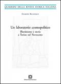 Un laboratorio cosmopolitico. Illuminismo e storia a Torino nel Novecento