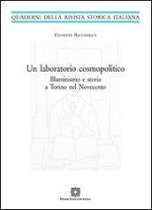 Un laboratorio cosmopolitico. Illuminismo e storia a Torino nel Novecento