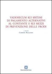Vademecum sui sistemi di pagamento alternativi al contante e sui mezzi di prevenzione delle frodi