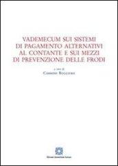 Vademecum sui sistemi di pagamento alternativi al contante e sui mezzi di prevenzione delle frodi