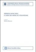 Impresa bancaria e crisi dei mercati finanziari