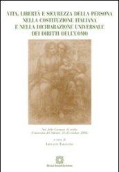 Vita, libertà e sicurezza della persona nella Costituzione italiana e nella Dichiarazione universale dei diritti dell'uomo
