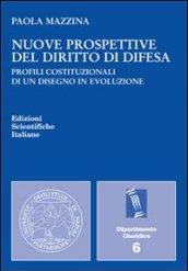 Nuove prospettive del diritto di difesa