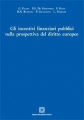 Gli incentivi finanziari pubblici nella prospettiva del diritto europeo