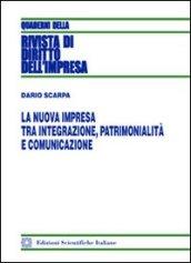 La nuova impresa tra integrazione, patrimonialità e comunicazione