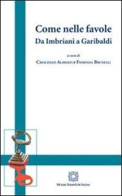 Come nelle favole. Da Imbriani a Garibaldi