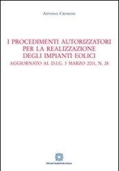 I procedimenti autorizzatori per la realizzazione degli impianti eolici