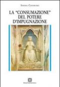 La «consumazione» del potere d'impugnazione