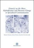 Genr(s) on the move hybridization and discourse change in specialized communication