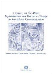 Genr(s) on the move hybridization and discourse change in specialized communication