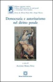 Democrazia e autoritarismo nel diritto penale