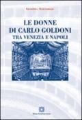 Le donne di Carlo Goldoni tra Venezia e Napoli
