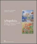 La Napoli alta. Vomero Antignano Arenella da villaggi a quartieri