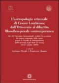 L'antropologia criminale di Cesare Lombroso. Dall'Ottocento al dibattito filosofico-penale contemporaneo