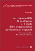 La responsabilità di proteggere e il ruolo delle organizzazione internazionali regionali