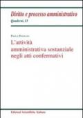 L'attività amministrativa sostanziale negli atti confermativi