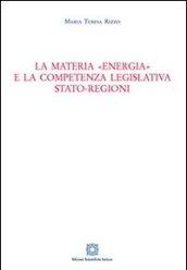 La materia «energia» e la competenza legislativa Stato-Regioni