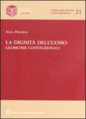 La dignità dell'uomo. Geometrie costituzionali