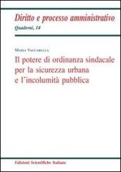 Il potere di ordinanza sindacale per la sicurezza urbana e l'incolumità