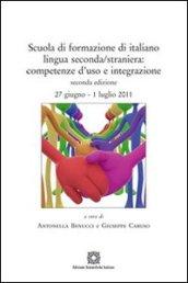 Scuola di formazione di italiano lingua seconda/straniera. Competenze d'uso e integrazione