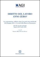 Diritto del lavoro anno zero?