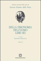 Della fisionomia dell'uomo. Libri 6. 2.