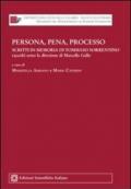 Persona, pena, processo. Scritti in memoria di Tommaso Sorrentino, raccolti sotto la direzione di Marcello Gallo